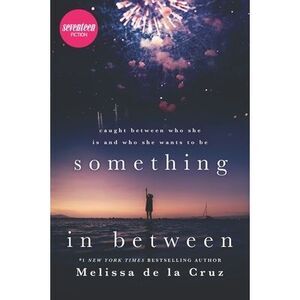 Something in Between -- Melissa de la Cruz